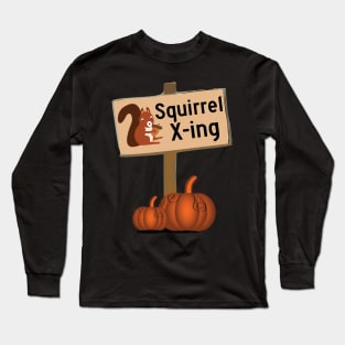 Squirrel Xing Crossing Sign with Pumpkins Long Sleeve T-Shirt